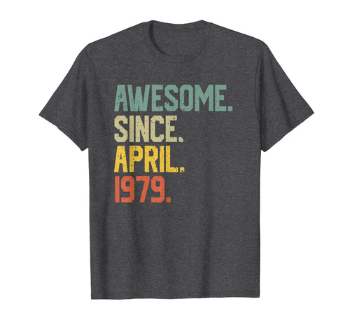 Awesome since April 1979 T-Shirt Vintage 40th Birthday gift
