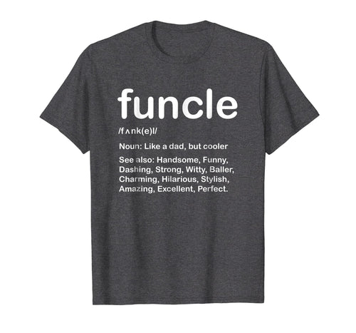 Mens Funcle T Shirt Like A Dad Only Cooler | Funcle T Shirt