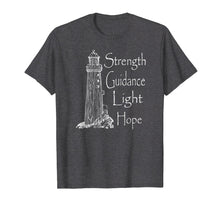 Load image into Gallery viewer, Strength Guidance Light Hope Lighthouse T-Shirt
