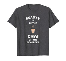 Load image into Gallery viewer, Funny Desi Chai Tea T-Shirt
