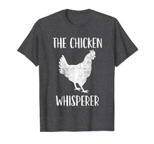 Load image into Gallery viewer, Chicken Whisperer Tshirt Gift for Chicken Farmer
