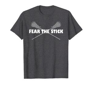 Lacrosse Fear the Stick LAX Practice Lacrosse Coach Gift