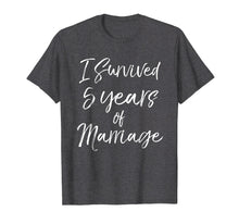 Load image into Gallery viewer, I Survived 5 Years of Marriage Shirt 5th Wedding Anniversary
