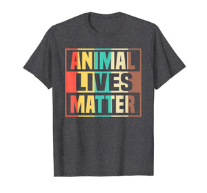 Animal Lives Matter T-Shirt Vegan Gift Vegetarian Shirt