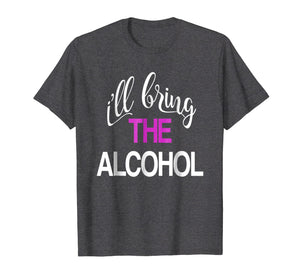 Matching I'll Bring the Alcohol and Bad Decisions T-shirt