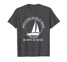 Load image into Gallery viewer, Prestige Worldwide Presents Boats Hoes T-shirt Funny T-shirt

