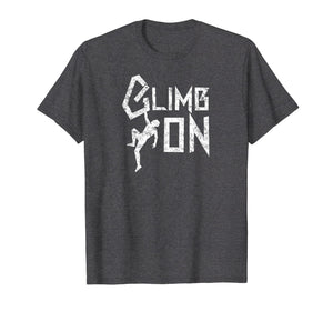 Mountain Climber Gift, Rock Climbing T-Shirt