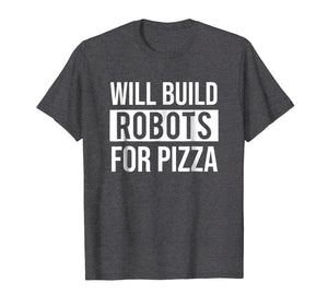 Funny Mechanical Engineering Robots Pizza Robotics T-shirt