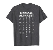Load image into Gallery viewer, Medical Alphabet Funny T-shirt For Doctors Nurses Chemists
