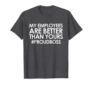 Employee Appreciation Gifts Shirt Funny Boss Gift Shirt