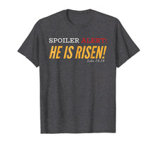 Load image into Gallery viewer, Christian Gifts Women Men Girls Boys He Is Risen T-Shirt
