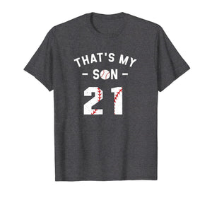 #21 That's My Son Shirt Supportive Mom and Dad Baseball Gift