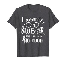 Load image into Gallery viewer, I solemnly SWEAR that I am up to NO GOOD Tshirt

