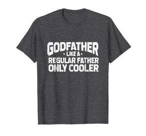 Funny Godfather Way Cooler T Shirt