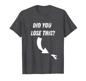 Circle Game Did You Lose This? Meme T Shirt
