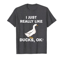 Load image into Gallery viewer, I Love Ducks Cute Duck T-Shirt Funny Joke Tshirt Gift
