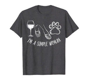 I'm A Simple Woman Funny Wine Flip Flops Dog Paw Gift T-Shirt