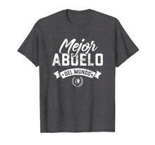 Load image into Gallery viewer, Mens Mejor Abuelo Del Mundo Regalo Para Abuelo T-Shirt
