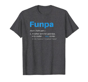 Funpa T-Shirt Funny Grandpa Birthday Gift Fathers Day Tee