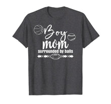 Load image into Gallery viewer, Womens Boy Mom Surrounded By Balls Family Funny Gift TShirt
