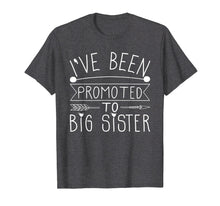 Load image into Gallery viewer, Promoted to Big Sister Tshirt for Toddler, Teen Girls Gifts
