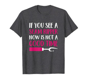 Funny Sewing Shirt 'If You See A Seam Ripper' Quilting Shirt