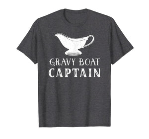 Gravy Boat Captain Funny Thanksgiving Shirt