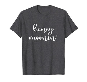 Honeymoonin Shirt Women Honeymoon Gifts For The Bride Tshirt