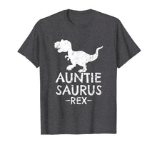 Load image into Gallery viewer, Auntie Saurus Rex T-Shirt Cute Gifts for Aunts
