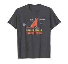 Load image into Gallery viewer, German Shepherd T-Shirt: Superior German Engineering
