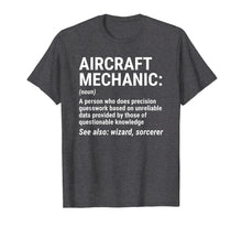 Load image into Gallery viewer, Aircraft Mechanic Definition T-shirt Funny Mechanic Tee Gift
