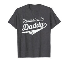 Load image into Gallery viewer, Mens Promoted to daddy shirt 2019 New Dad Baby Reveal Shower Gift
