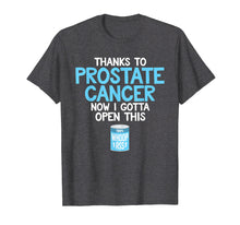 Load image into Gallery viewer, Open a Can of Whoop Ass on Prostate Cancer | Funny T-Shirt
