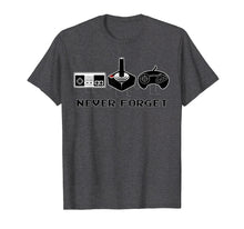 Load image into Gallery viewer, Never Forget Retro Video Games Funny Gamer T-Shirt Gift
