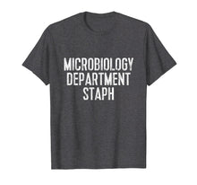 Load image into Gallery viewer, Funny Microbiology TShirt: Microbiology Dept Staph Tee
