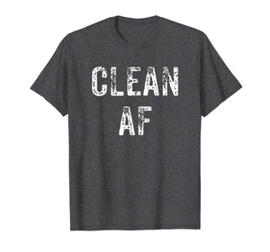 Clean AF T-Shirt - AA Gifts - NA Gifts, Anonymous Clothes