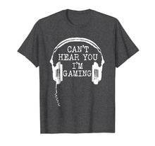 Load image into Gallery viewer, Funny Gamer Gift T-Shirt Headset Can't Hear You Tshirt Gift
