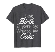 Load image into Gallery viewer, 21st Birthday Shirt Mom of 21 Year Old Son Daughter Birthday
