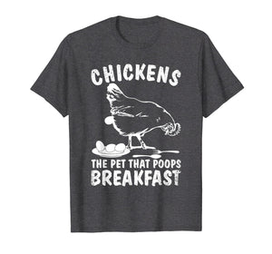 Funny Chickens Pet Poop Breakfast Backyard Farmer T-Shirt