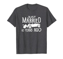 Load image into Gallery viewer, Just Married 60 Years Ago Wedding Anniversary Gift Shirt
