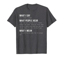 Load image into Gallery viewer, I'm A Software Developer Funny Programming T Shirt
