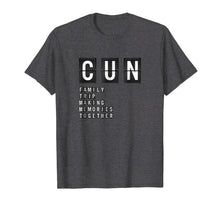 Load image into Gallery viewer, Cancun Family Vacation Shirt - Family matching T-shirt
