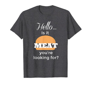 Funny Grilling Shirt Looking For Meat Cooks Graphic Tee