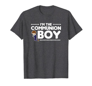 I'm The Communion Boy Shirt Holy Communion Gift