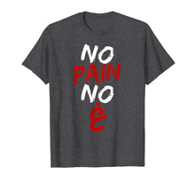 Load image into Gallery viewer, No pain no gain Funny Arabic Motivational Gym T-shirt
