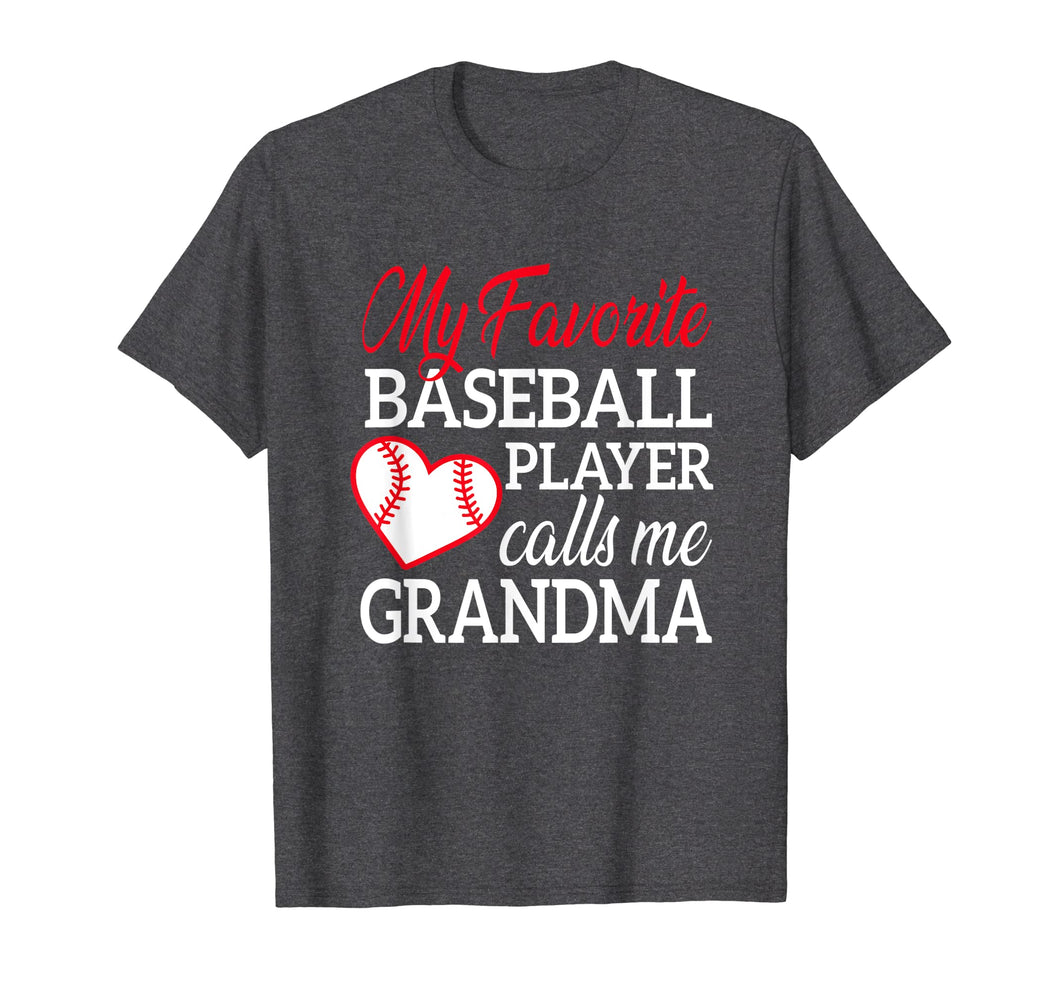 My Favorite Baseball Player Calls Me Grandma TShirt For Nana