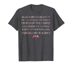 Mama Of House Messy First Of Her Name The Unslept Shirt
