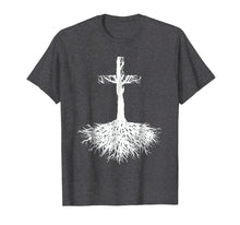 Load image into Gallery viewer, Christian Shirt - Root your Faith in Jesus Christ
