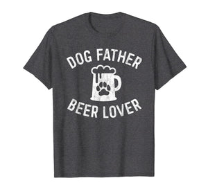 Mens Dog Father Beer Lover Shirt Best Dog Dad Shirt Father's Day