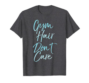 Gym Hair Don't Care Shirt Cute Gymnastics Workout Shirt Girl